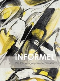 Enlarge image Cover: Informel - Galerie Maulberger