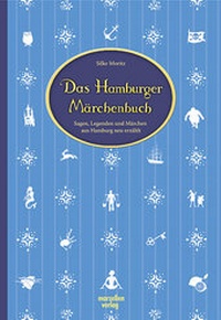 Abbildung von: Das Hamburger Märchenbuch - MARZELLEN-VERLAG