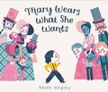 Cover: Mary Wears What She Wants - HarperCollins