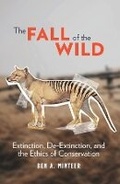 Cover: The Fall of the Wild - Columbia University Press