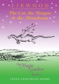 Cover: The Cat Dragon and the Moonbeam - Lynne Armstrong-Hobbs