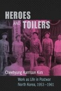 Cover: Heroes and Toilers - Columbia University Press