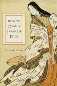 Abbildung von: How to Read a Japanese Poem - Columbia University Press