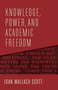 Enlarge image Cover: Knowledge, Power, and Academic Freedom - Columbia University Press