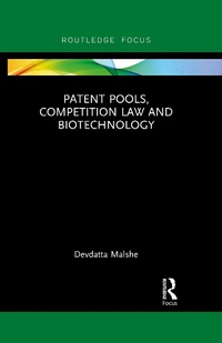 Abbildung von: Patent Pools, Competition Law and Biotechnology - Routledge
