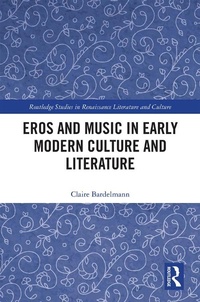 Abbildung von: Eros and Music in Early Modern Culture and Literature - Routledge