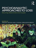 Cover: Psychoanalytic Approaches to Loss - Routledge
