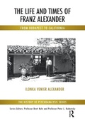 Cover: The Life and Times of Franz Alexander - Routledge