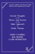 Cover: Second Thoughts on the Theory and Practice of the Milan Approach to Family Therapy - Routledge