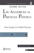 Cover: Lie Algebras In Particle Physics - CRC Press