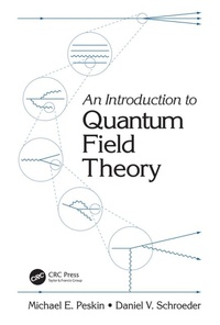 Enlarge image Cover: An Introduction To Quantum Field Theory - CRC Press
