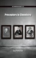 Cover: Preceptors in Chemistry - Oxford University Press Inc