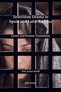 Cover: Television Drama in Spain and Latin America - University of London Press