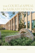 Cover: The Court of Appeal for Saskatchewan - University of Regina Press
