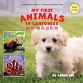 Cover: My First Animals in Cantonese - Karen Yee