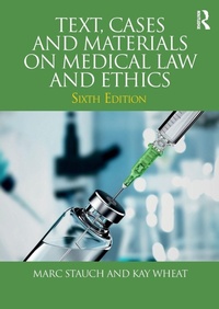 Abbildung von: Text, Cases and Materials on Medical Law and Ethics - Routledge