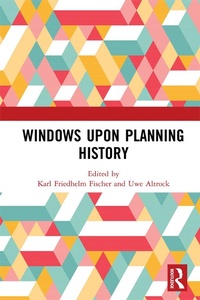 Enlarge image Cover: Windows Upon Planning History - Routledge