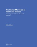 Cover: The Human Microbiota in Health and Disease - CRC Press
