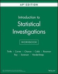 Enlarge image Cover: Introduction to Statistical Investigations, First Edition AP Edition Workbook - Wiley
