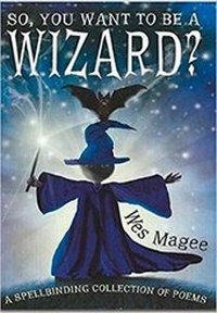 Enlarge image Cover: So, You Want to be a Wizard? - Caboodle Books Limited