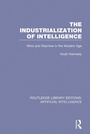 Cover: The Industrialization of Intelligence - Routledge