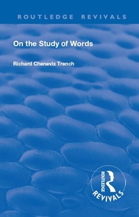 Abbildung von: Revival: On the Study of Words (1904) - Routledge