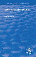 Cover: Revival: Studies of Savages and Sex (1929) - Routledge