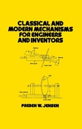 Cover: Classical and Modern Mechanisms for Engineers and Inventors - CRC Press