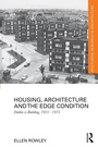 Cover: Housing, Architecture and the Edge Condition - Routledge