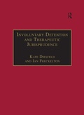 Cover: Involuntary Detention and Therapeutic Jurisprudence - Routledge