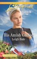 Cover: His Amish Choice - Love Inspired Larger Print
