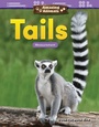 Cover: Amazing Animals: Tails - Teacher Created Materials, Inc