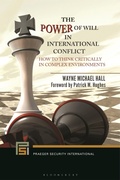 Cover: The Power of Will in International Conflict - Praeger Publishers Inc