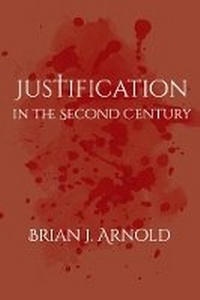 Enlarge image Cover: Justification in the Second Century - Baylor University Press