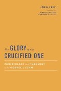 Cover: The Glory of the Crucified One - Baylor University Press