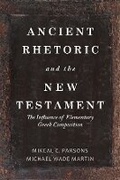 Cover: Ancient Rhetoric and the New Testament - Baylor University Press