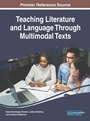 Cover: Teaching Literature and Language Through Multimodal Texts - IGI Global