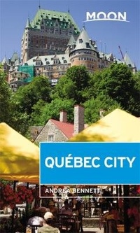 Abbildung von: Moon Quebec City (Second Edition) - Moon Travel
