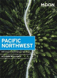 Abbildung von: Moon Pacific Northwest (First Edition) - Moon Travel