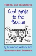 Cover: Cool Pants to the Rescue - Sweetville Press