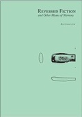 Cover: Reversed Fiction and Other Means of Memory - Chinese Arts Centre