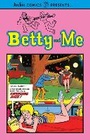 Cover: Betty and Me Vol. 1 - Archie Comics