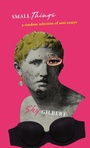 Cover: small things - Guernica Editions,Canada