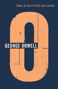 Cover: Down and Out in Paris and London - Harvill Secker