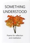 Cover: Something understood 2017 - The Mathetes Trust