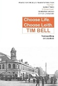 Cover: Choose Life. Choose Leith. - Luath Press Ltd