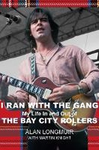 Enlarge image Cover: I Ran With The Gang - Luath Press Ltd