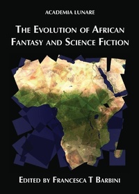 Enlarge image Cover: The Evolution of African Fantasy and Science Fiction - Luna Press Publishing