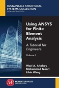 Cover: Using ANSYS for Finite Element Analysis - Momentum Press