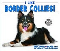 Enlarge image Cover: I Like Border Collies! - Enslow Publishing